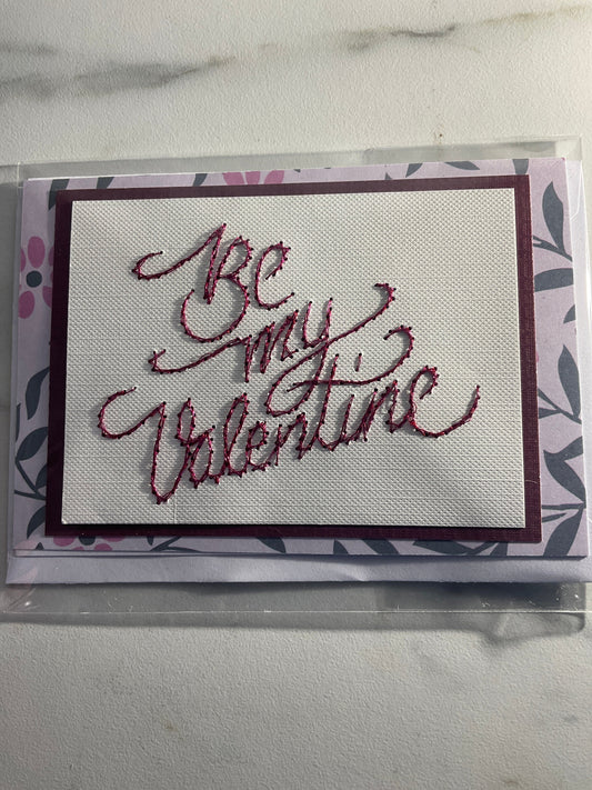 Be My Valentine Hand Stitched Greeting Card