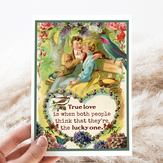 Greeting Card. True Love Is When Both People Feel Like...